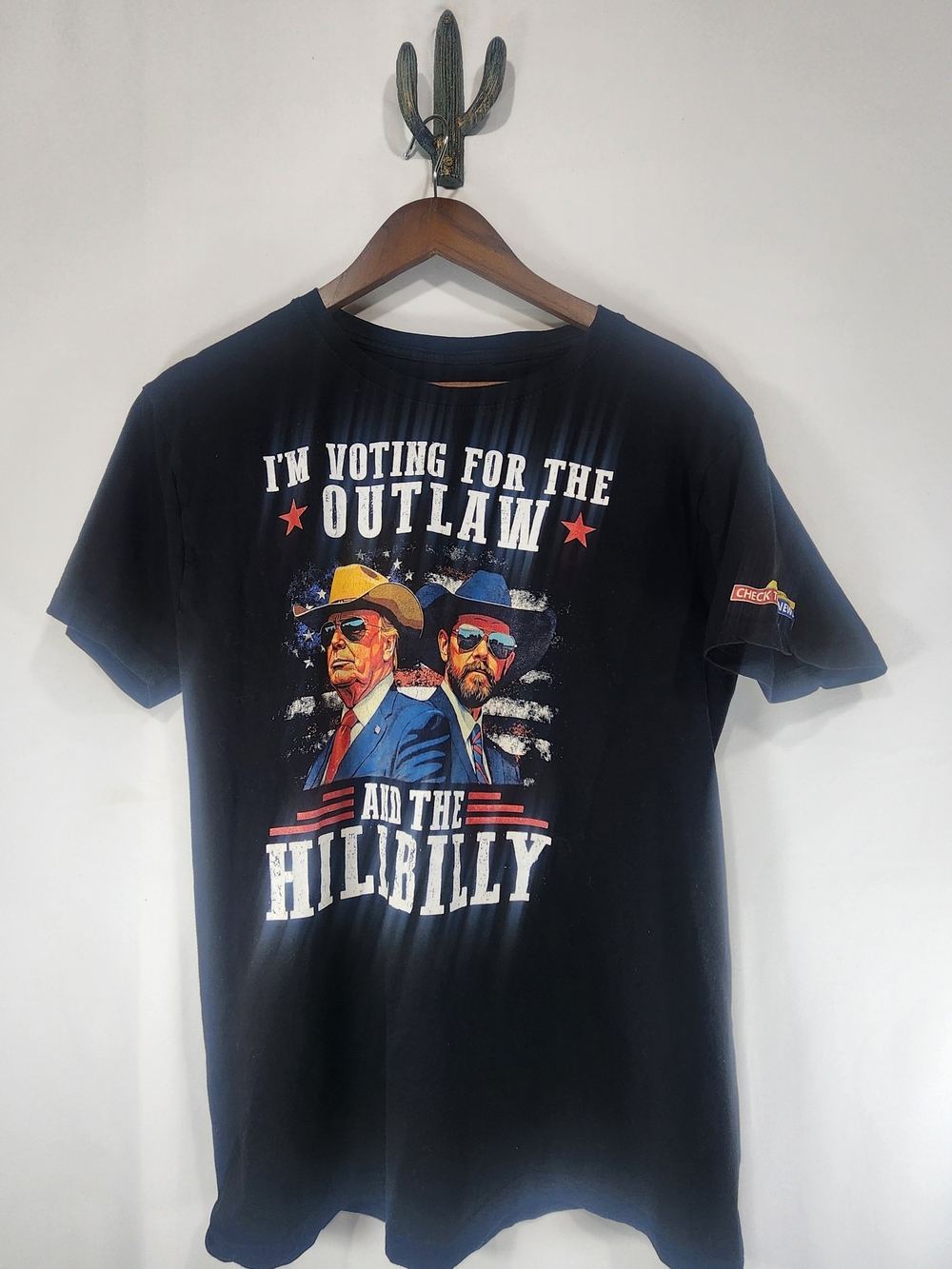 I'm Voting For The Outlaw And The Hillbilly T-Shirt Uniisex Size Fits Small/Med